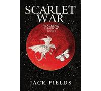 Jack Fields Scarlet War (Tascabile) Walking Shadow