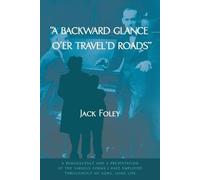 Jack Foley A Backward Glance O'Er Travel'd Roads (Tascabile)