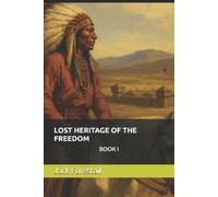 Jack Forestail Lost Heritage of the Freedom (Tascabile)