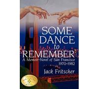 Jack Fritscher Some Dance to Remember (Tascabile)
