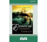 Jack Frost Experiencing Father's Embrace (16pt Large Print Edition) (Tascabile)