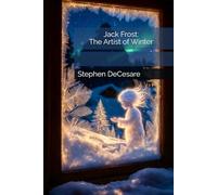 Jack Frost: The Artist of Winter
