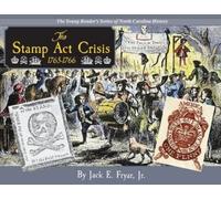 Jack Fryar The Stamp Act Crisis 1765-1766 (Tascabile)
