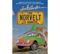 Jack Gantos From Norvelt to Nowhere (Tascabile) Norvelt