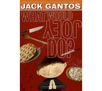Jack Gantos What Would Joey Do? (Tascabile) Joey Pigza