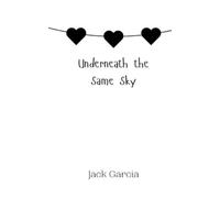 Jack Garcia Underneath the Same Sky (Tascabile)