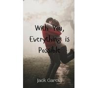 Jack Garcia With You, Everything is Possible (Copertina rigida)