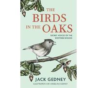 Jack Gedney The Birds in the Oaks (Copertina rigida)