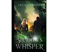 Jack Gibbons A Shadow's Whisper (Tascabile) Shadow of Argion