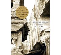 Jack Gilbert Refusing Heaven (Tascabile)