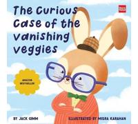 Jack Gimm The Curious Case of the Vanishing Veggies (Tascabile)