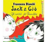 Jack & Giò. Gli amici di Pinocchio. Ediz. italiana e spagnola