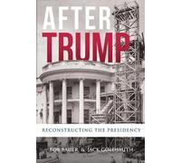 Jack Goldsmith Bob Bauer After Trump (Tascabile)
