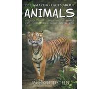 Jack Goldstein 1111 Amazing Facts about Animals (Tascabile)