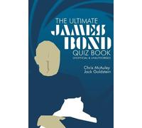 Jack Goldstein Chris McAuley James Bond - The Ultimate Quiz Book (Tascabile)