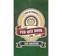 Jack Goldstein The Ultimate Pub Quiz Book (Tascabile)