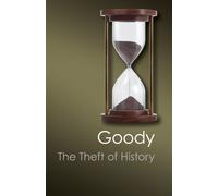 Jack Goody The Theft of History (Tascabile) Canto Classics