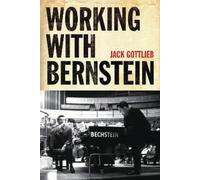 Jack Gottlieb Working with Bernstein (Copertina rigida) Amadeus