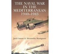 Jack Greene Alessandro Massig Naval War in the Mediterranean, 1940- (Tascabile)
