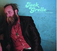 Jack Grelle Got Dressed Up to Be Let Down (Vinyl LP) 12" Album