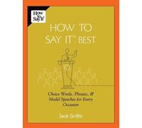 Jack Griffin How To Say It Best (Tascabile)