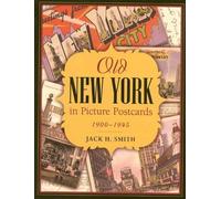 Jack H. Smith Old New York in Picture Postcards (Tascabile)