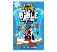 Jack Hagler Liz Patrick Wigglesworth's Bizarre Bible Adventure Old T (Tascabile)