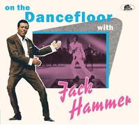 Jack Hammer On the Dance Floor With Jack Hammer (CD) Album