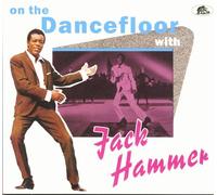 Jack Hammer On the Dance Floor With Jack Hammer (CD) Album