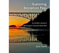 Jack Hartt Exploring Deception Pass (Tascabile)