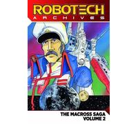 Jack Herman Carl Macek Robotech Archives: Macross Saga Volume 2 (Tascabile)