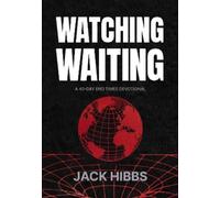 Jack Hibbs Watching Waiting (Tascabile)