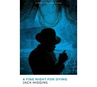 Jack Higgins A Fine Night for Dying (Tascabile) Paul Chavasse series