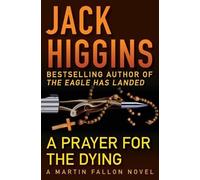 Jack Higgins A Prayer for the Dying (Tascabile) Martin Fallon Novels