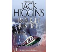 Jack Higgins Rough Justice (Tascabile) Sean Dillon Series
