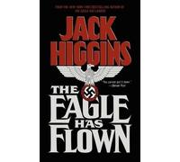 Jack Higgins The Eagle Has Flown (Tascabile)