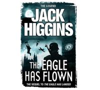Jack Higgins The Eagle Has Flown (Tascabile)