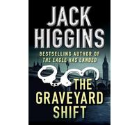 Jack Higgins The Graveyard Shift (Tascabile)