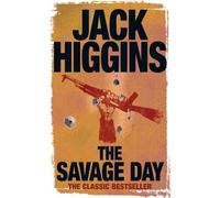 Jack Higgins The Savage Day (Tascabile)