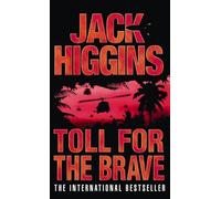 Jack Higgins Toll for the Brave (Tascabile)