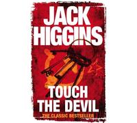 Jack Higgins Touch the Devil (Tascabile)