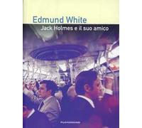 Jack Holmes e il suo amico