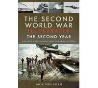 Jack Holroyd The Second World War Illustrated (Tascabile)