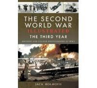 Jack Holroyd The Second World War Illustrated (Tascabile)