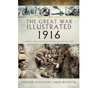 Jack Holroyd William Langford The Great War Illustrated 1916 (Tascabile)