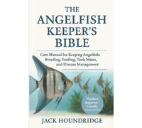 Jack Houndridge The Angelfish Keeper's Bible (Tascabile)