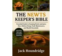 Jack Houndridge The Newts Keeper's Bible (Tascabile)