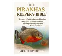 Jack Houndridge The Piranhas Keeper's Bible (Tascabile)