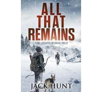 Jack Hunt All That Remains (Tascabile) Lone Survivor
