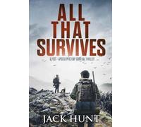 Jack Hunt All That Survives (Tascabile) Lone Survivor